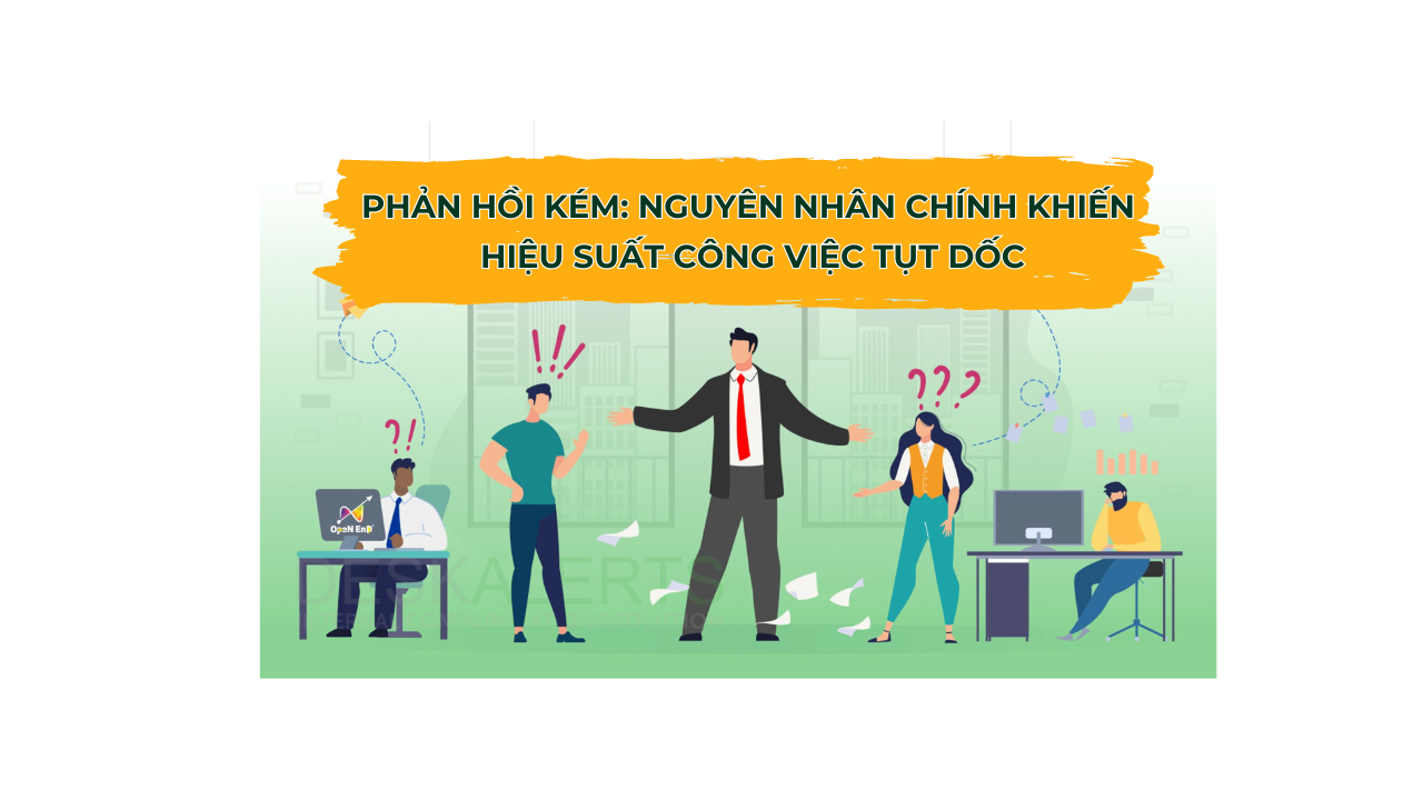 Phản Hồi Kém: Nguyên Nhân Chính Khiến Hiệu Suất Công Việc Tụt Dốc